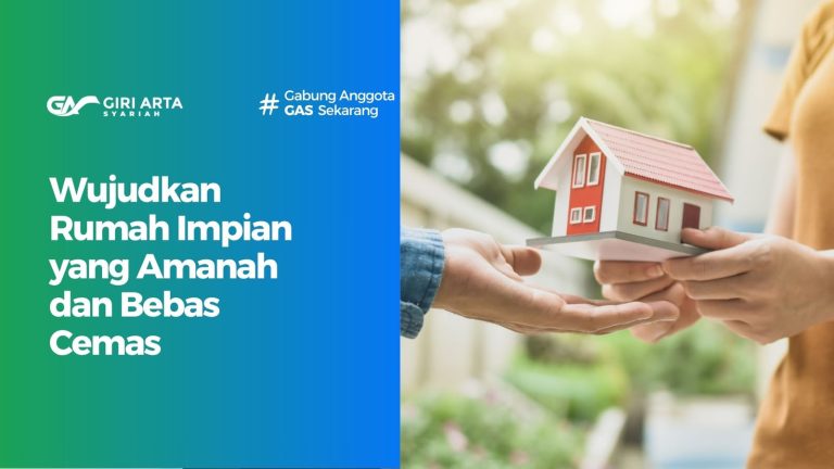 Wujudkan Rumah Impian yang Amanah dan Bebas Cemas