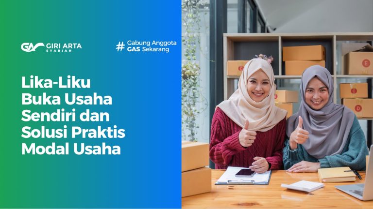 Lika-Liku Buka Usaha Sendiri dan Solusi Praktis Modal Usaha